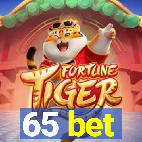 65 bet